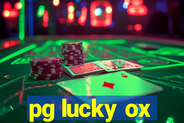 pg lucky ox